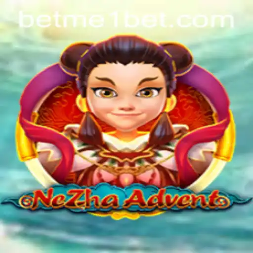Exploring NeZhaAdvent: An Engaging Gaming Experience with me1bet